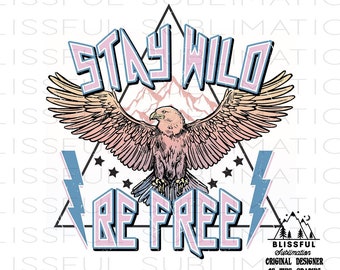 Archivo PNG salvaje para impresión por sublimación, sublimación retro, descargas de diseño digital, PNG, diseño de camiseta, roca, águila, montaña, mantente salvaje