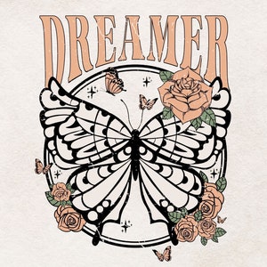 Dreamer PNG Retro Boho Butterfly Flower Sublimation Png, Clipart Graphic Print Shirt Design Designs Downloads