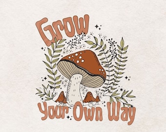 Retro Sublimations, Designs Downloads, Mushroom Sublimations, Png, Clipart, Shirt Design, Sublimation Download, Grow Your Own Way, Retro PNG