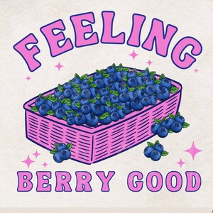 Feeling Berry Good PNG - Blueberry png - Blueberry  sublimation - Retro png - Shirt design - Vintage Look - Sublimation Design Download