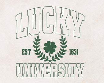 Lucky University PNG, St Patricks PNG,  St Patricks Day T Shirt Design, Shamrock, Clover, Green, PNG, Digital Download,
