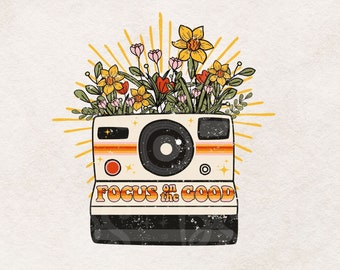 Retro Sublimations, Sublimation Design Download, Positive Sublimation, Png, Clipart, T-Shirt Design,  Wildflower, Camera, Focus on the Good