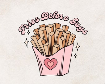 Fries Before Guys Png | Valentines Day Shirt Design | Valentine's Day PNG | Retro Sublimation Design Download | Retro PNG | Valentine PNG