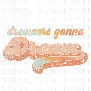 Dreamer PNG file for sublimation printing, Sublimation designs downloads, T-shirt design, Clip Art, Shirt design  Retro png, Rainbow, Stars
