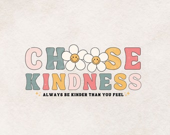 Wybierz Kindness Png, Retro Png Sublimacja, Bądź Kind Png, Koszulka Kindness Png, Modny wydruk sztuki ściennej do pobrania, Inspirujące Png, Clipart