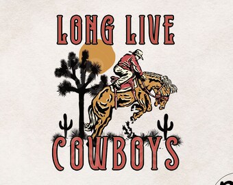 Larga vida a los vaqueros PNG / Descarga de diseño de sublimación occidental vintage / Vaquero de moda, caballo, desierto PNG / Imágenes prediseñadas de diseño de camiseta occidental