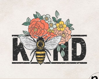 Be Kind PNG, Floral Bee Kind PNG-bestand voor sublimatie, Be Kind Shirt Graphic, Kindness Bee Clipart, Summer Bee T-shirtontwerp downloaden