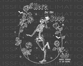 Halloween Sublimations, Designs Downloads, Bats, Png, Clipart, T shirt design, Sublimation Downloads, halloween, skeleton, Here for the Boos