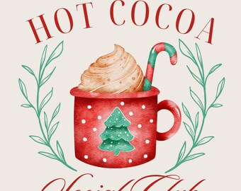 Coquette Christmas PNG,  Hot Cocoa Social Club, Hot Chocolate Png,  Holiday Sublimation Designs, Christmas Sublimation PNG Digital Download