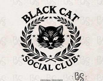 May include: Black and white graphic design of a black cat with a wreath of leaves around it. The text "Black Cat Social Club" is written around the wreath. The text "Original Designer of this Graphic" is below the wreath.