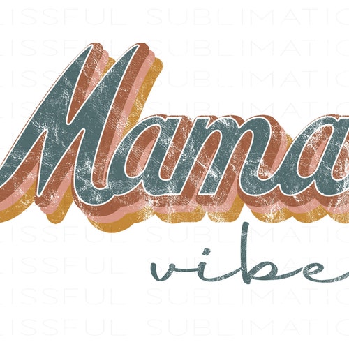 Retro Sublimations Mama Vibes Png Design Downloads Retro - Etsy