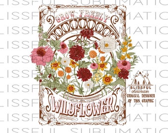 fichier PNG vintage pour sublimation - Wildflower Png, Sublimation design download - T-shirt design, Clipart, Inspirational, Grow Freely, Flower