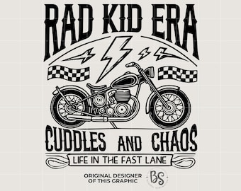 Toddler png, Rad Kid Era Png, Trendy Kid Shirt Png, Cool Kid Png, Cuddles and Chaos Png, Edgy Boy Sublimation Design, Motorcycle Shirt png