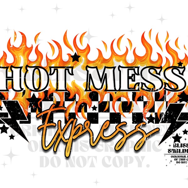 Hot Mess Express PNG, Retro Sublimation Design Download, T Shirt Design, Flames, Checker, Lightning Bolt, Stars, DTF Transfers, Screen Print