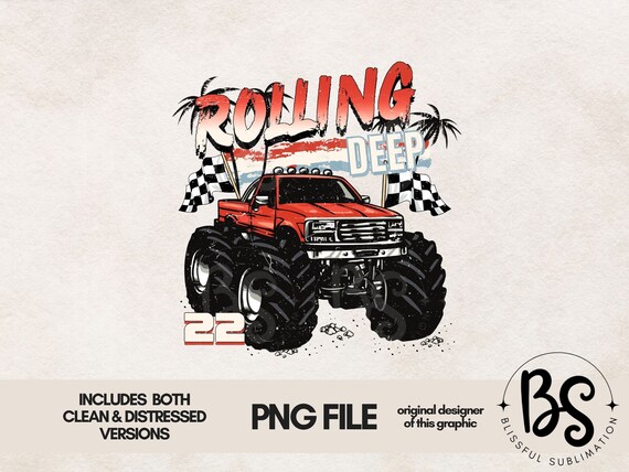 Rolling Deep Monster Truck Png, Trendy T Shirt Sublimation Designs, Boy Shirt png,  Retro Sublimation Png,  Kid Shirt Design Download