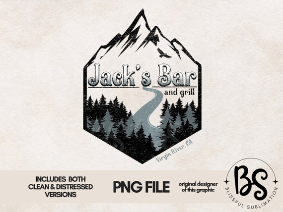 Virgin River PNG file for sublimation printing DTG printing - Jack's Bar Png Sublimation design download, T-shirt design - Mountain Png, PNW