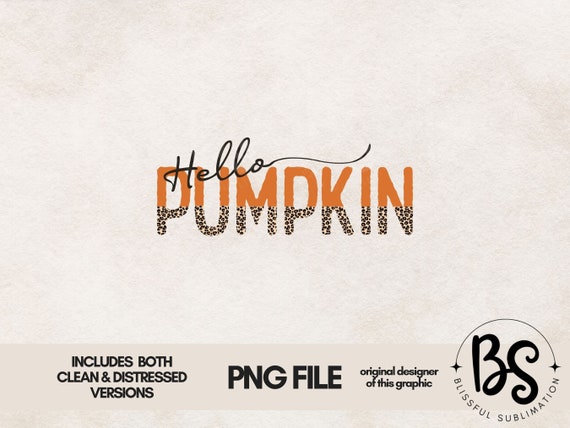 Hello Pumpkin PNG File for DTG Printing, Fall Sublimation Designs Downloads, T-Shirt Design, Clipart, PNG, Hello Pumpkin, Fall, Leopard