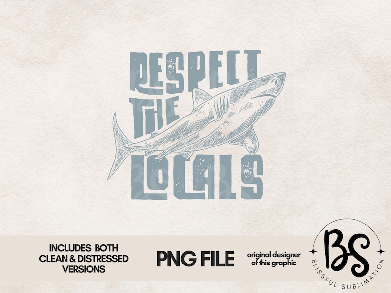 Puede incluir: Un dise&ntilde;o gr&aacute;fico azul desgastado con un tibur&oacute;n y el texto "Respect the Locals".