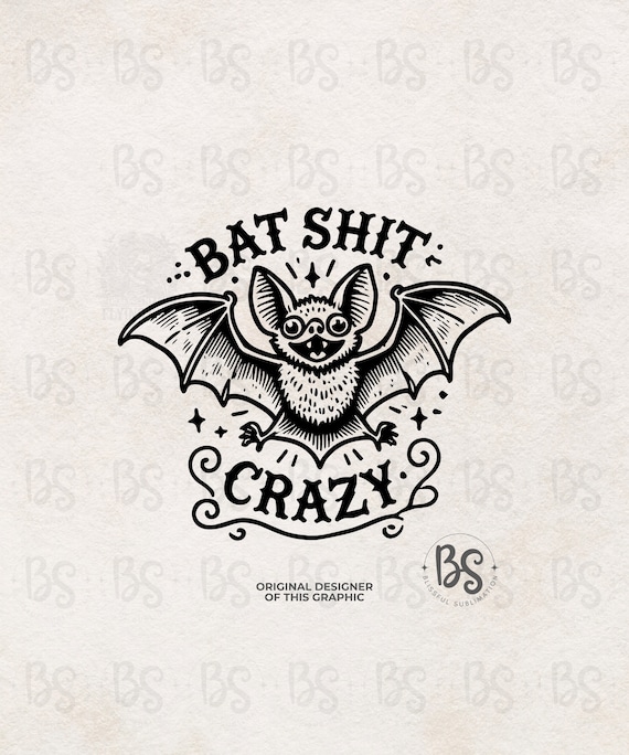 Bat shit crazy Funny Halloween Gothic png, retro halloween png, trending png, bat png, Gothic png, Spooky t shirt design download