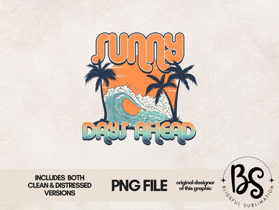 Sunny Days Ahead Png - Retro Vibes Summer Png - Summer Sublimation Design Download - Clipart - Beach Shirt Png - Wave and Palm Tree Png