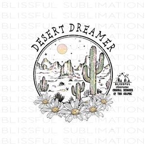 Dreamer PNG file for sublimation printing, Desert Png Sublimation design download, T-shirt design, Cute, Cactus png, Retro Design, Pastel image 1