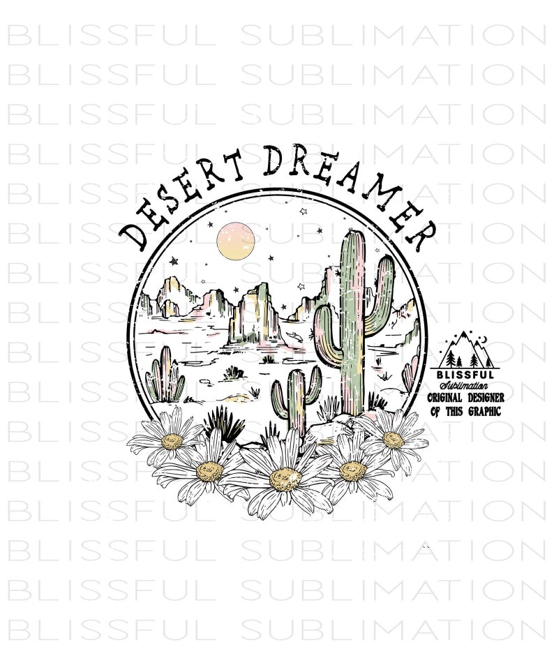 Dreamer PNG file for sublimation printing, Desert Png Sublimation design download, T-shirt design, Cute, Cactus png, Retro Design, Pastel image 1