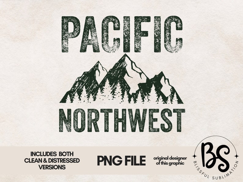 May include: A distressed graphic design with the text "PACIFIC NORTHWEST" in black with a mountain range and pine trees in green.