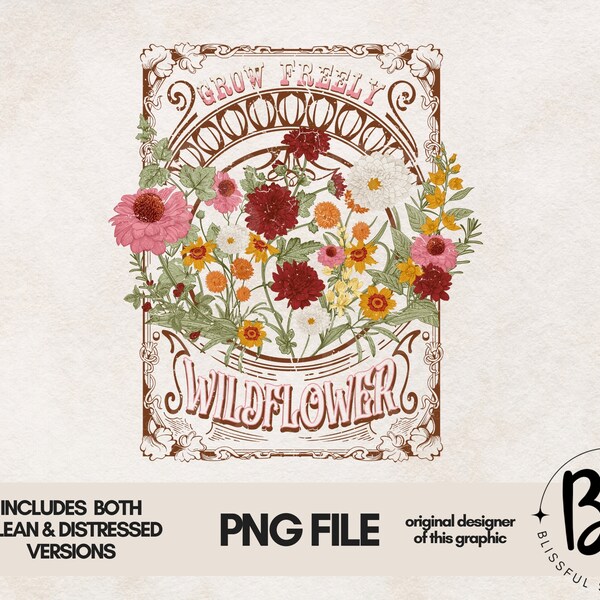 Vintage PNG file for sublimation - Wildflower Png, Sublimation design download - T-shirt design, Clipart, Inspirational, Grow Freely, Flower