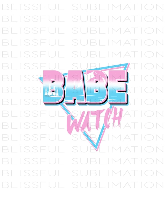 Babe Watch Png, Summer Png, Lake PNG, Babe PNG, Sublimation PNG, Tshirt design download, shirt design, mommy and me png, Tshirt graphic