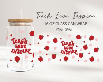 Teach Love Inspire Libbey Glass Wrap 16 oz Eiskaffee Bierdose Glas Lehrer PNG, SVG für Cricut Cut Datei