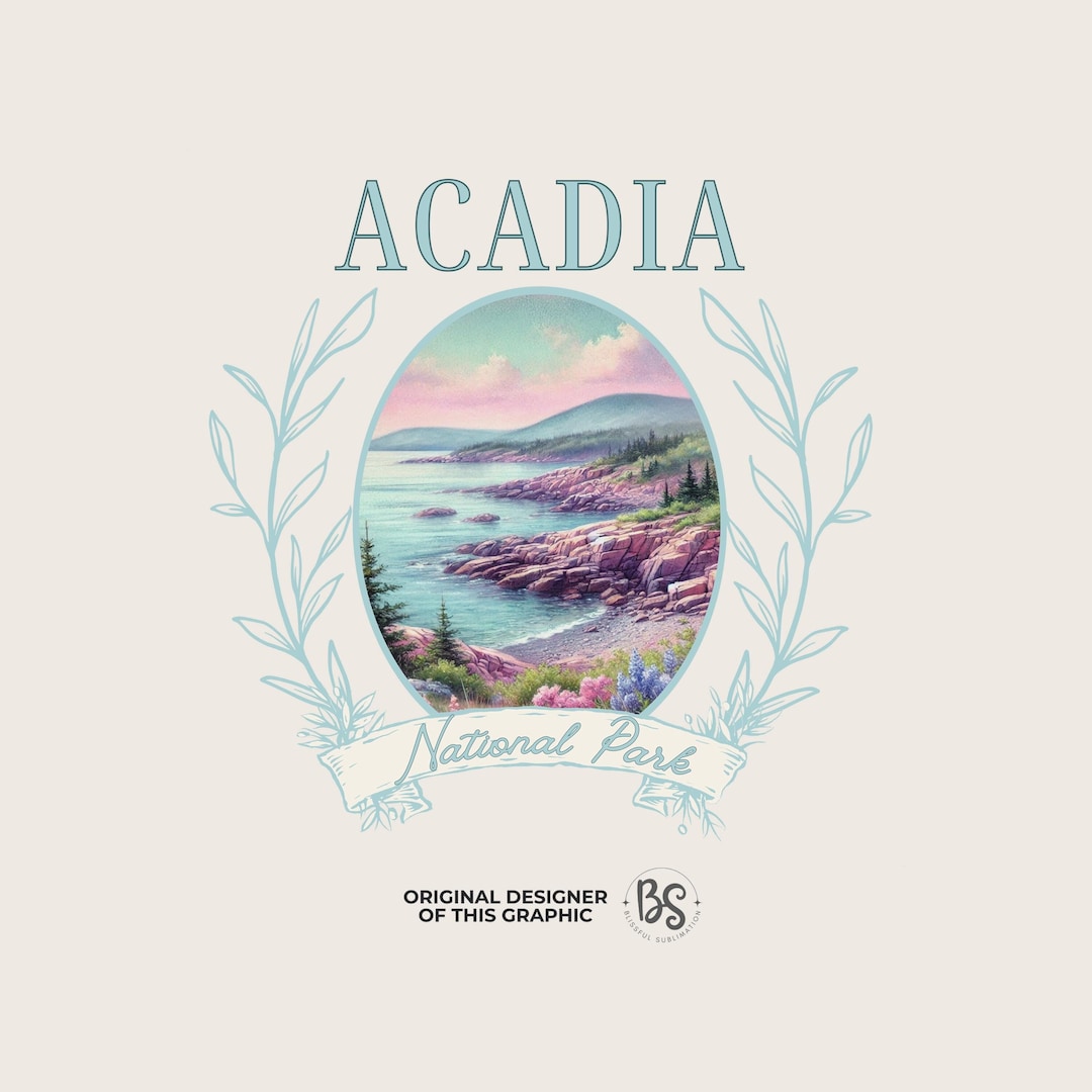 Acadia National Park Png, Acadia Shirt Design File for Sublimation ...