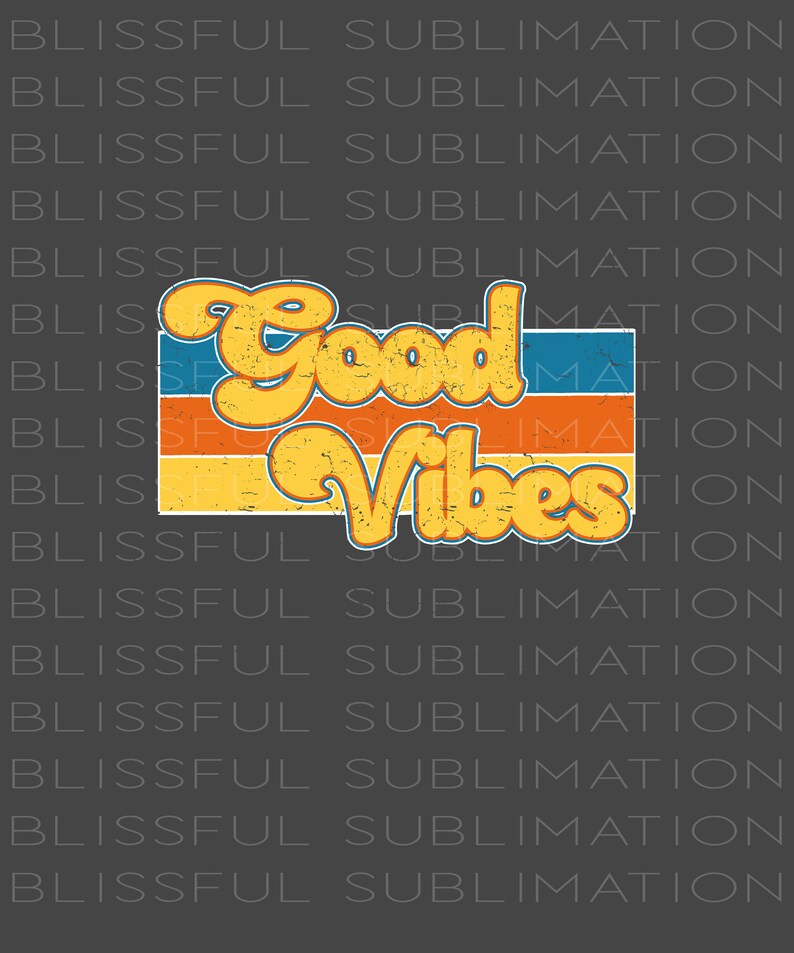 May include: A retro-style graphic with the text "Good Vibes" in yellow with a blue outline. The text is layered over a striped background with orange, yellow, and blue stripes.