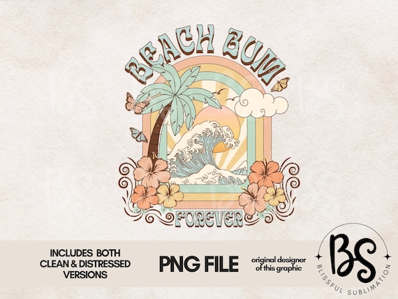 Beach Bum PNG file for sublimation, Retro Beach png, Cute Beach Sublimation designs, Digital download, Summer T shirt Designs
