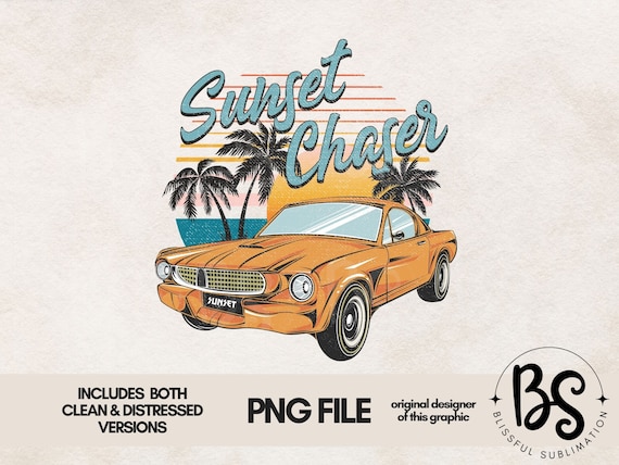 Sunset Chaser PNG, Retro Sublimation Design Download, Muscle Car, Summer, Beach, Palm Tree, T Shirt Design, PNG, DTF Transfers, Screen Print