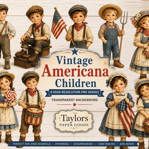 May include: A digital collage featuring eight vintage Americana children. The children are dressed in period clothing and accessories, including hats, overalls, and an American flag. The image includes the text "Vintage Americana Children" and "Taylors Paper Goods".