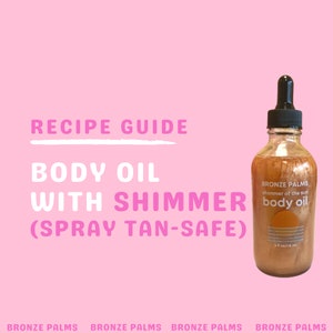 Best Body Oil Guide with Recipe, Spray Tan Safe, Links, Label Template, How to Wrap, and Frequently Asked Questions for Spray Tanning Salons