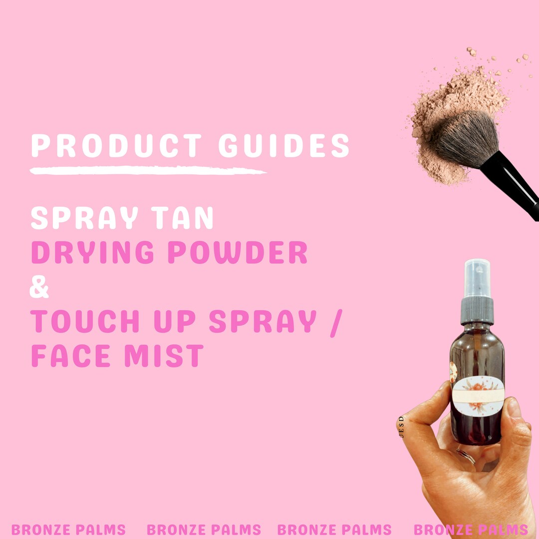 Spray Tan Powder & Face Mist Recipe Guide Spray Tan Drying Powder