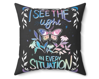 I See the Light in Every Situation Vegan Suede Square Pillow