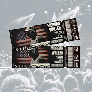 May include: Two concert tickets for Morgan Wallen's performance at The Linc in Philadelphia, PA, on July 31, 2026, at 7:00 PM. The tickets feature a silhouette of the artist against an American flag and the text "STILL THE PROBLEM."