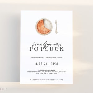 May include: A white invitation card with black text announcing a Friendsgiving Potluck dinner on November 25th at 5 PM. The card features a watercolor illustration of a pie and a fork.