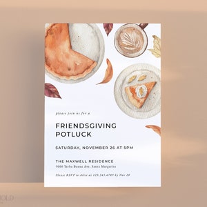 May include: A watercolour illustration of a Friendsgiving potluck invitation with a pie, coffee, and autumn leaves. The invitation text reads "Please join us for a Friendsgiving Potluck, Saturday, November 26 at 5pm, The Maxwell Residence, 9000 Yerba Buena Ave, Santa Margarita, Please RSVP to Alice at 123.345.6789 by Nov 20."