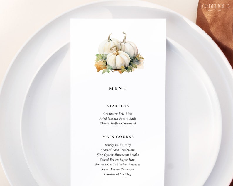May include: A Thanksgiving menu with a watercolor illustration of white pumpkins. The menu includes starters such as cranberry brie bites, fried mashed potato balls, and cheese stuffed cornbread. The main course includes turkey with gravy, roasted pork tenderloin, king oyster mushroom steaks, spiced brown sugar ham, roasted garlic mashed potatoes, sweet potato casserole, and cornbread stuffing.