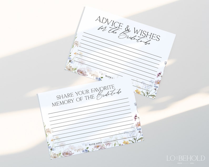 May include: Two printable cards with floral designs. The top card has the text "Advice & Wishes for the Bride-to-be". The bottom card has the text "Share your favorite memory of the Bride-to-be".