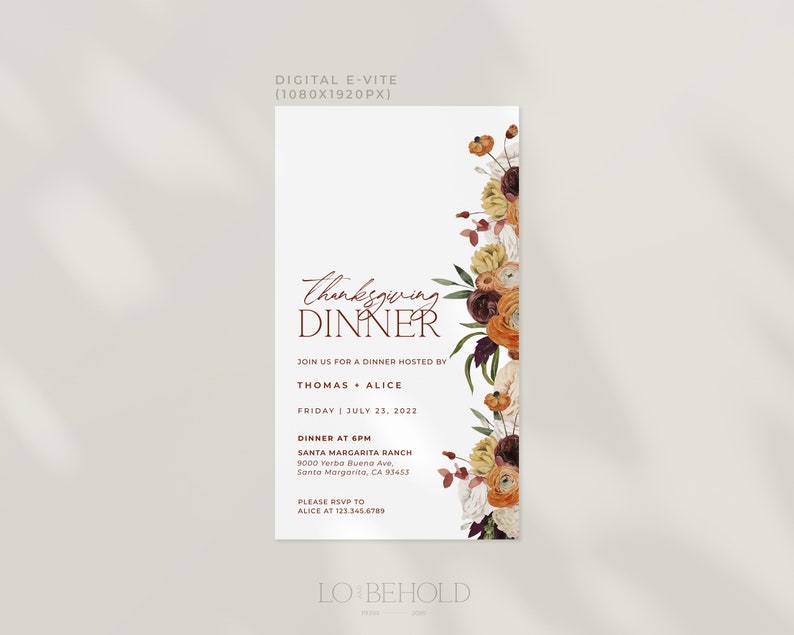 May include: A digital Thanksgiving dinner invitation with a floral border. The invitation features the text "Thanksgiving Dinner" in a stylish font, along with event details. The floral arrangement includes orange, burgundy, and cream-colored flowers.