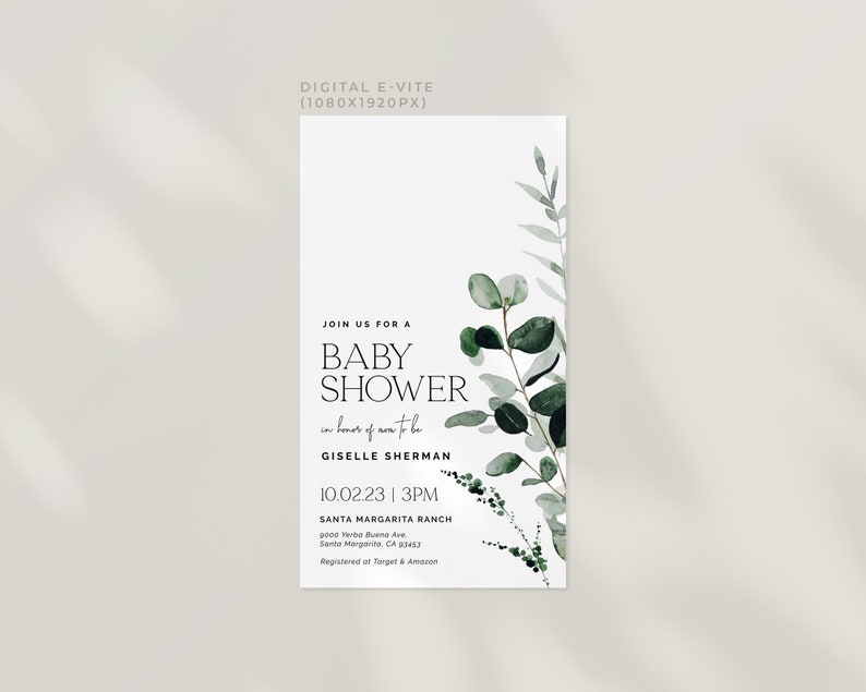 May include: A digital invitation for a baby shower in honor of Giselle Sherman. The invitation features a watercolor illustration of eucalyptus leaves and the text "Join us for a Baby Shower in honor of now to be Giselle Sherman 10.02.23 | 3PM Santa Margarita Ranch gooo Yerba Buena Ave Santo Margarito, CA 93453 Registered at Target & Amazon".