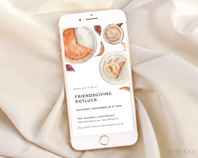May include: A digital invitation for a Friendsgiving potluck on Saturday, November 26th at 5 PM. The invitation features a watercolor illustration of pie, coffee, and fall leaves. The event will be held at The Maxwell Residence, 5000 Yerba Buena Ave, Santa Margarita. RSVP to Alice at 123.345.6789 by November 20th.