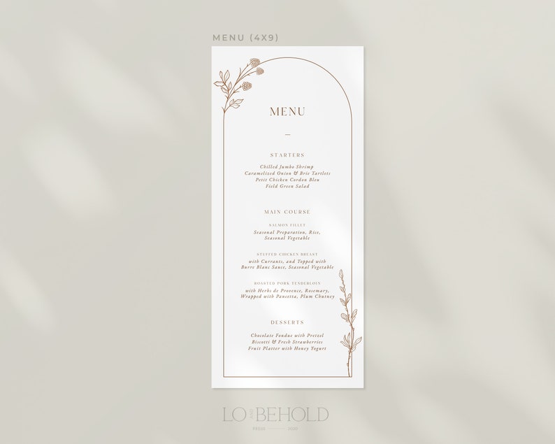 May include: A minimalist wedding menu card with an arch design and floral accents in brown. The menu includes starters, main course, and desserts. The text reads "MENU (4X9)" at the top and "LO BEHOLD" at the bottom.