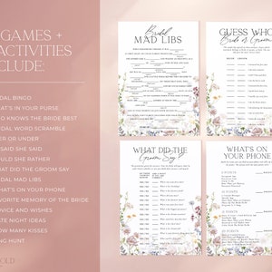 May include: A set of printable bridal shower games with a floral theme. The games include "Bridal Bingo", "What's in Your Purse", "Who Knows the Bride Best", "Bridal Word Scramble", "Over or Under", "He Said She Said", "Would She Rather", "What Did the Groom Say", "Bridal Mad Libs", "What's on Your Phone", "Favorite Memory of the Bride", "Advice and Wishes", "Date Night Ideas", "How Many Kisses", and "Ring Hunt".