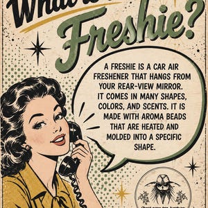 The image is a vintage-style advertisement featuring a woman talking on a telephone, with a speech bubble containing text about what is a freshening.