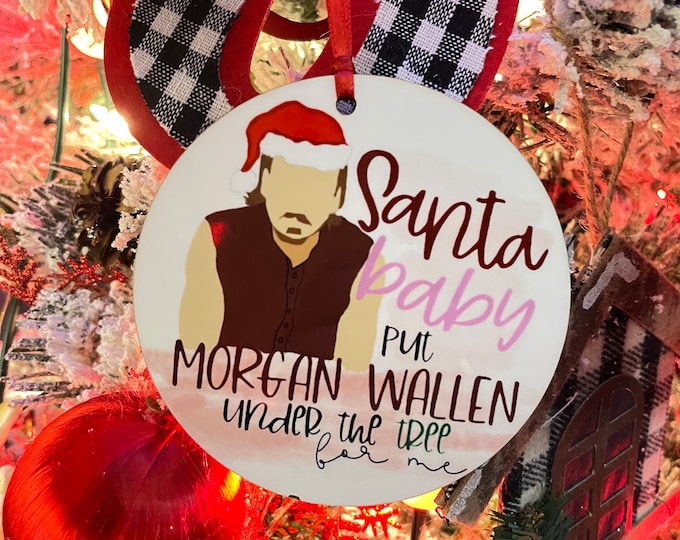 Santa Baby Morgan Wallen Ornament – Personalized Glossy MDF Christmas Tree Decor